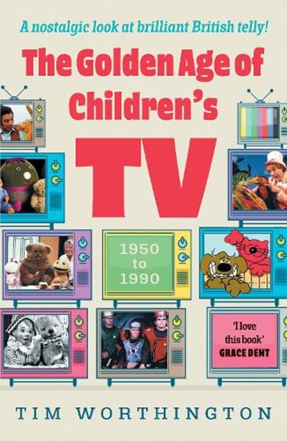 The Golden Age of Children's TV, Tim Worthington - Paperback - 9781785308437