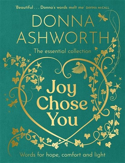 Joy Chose You: Words for Hope, Comfort and Light, Donna Ashworth - Gebonden - 9781785308451