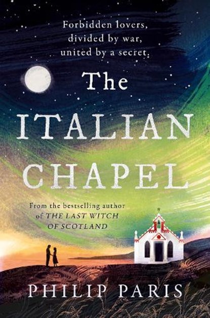 The Italian Chapel, Philip Paris - Paperback - 9781785309410