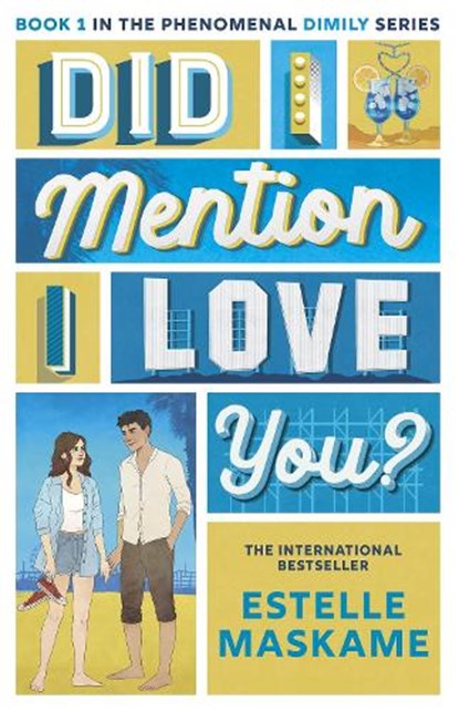 Did I Mention I Love You? (The DIMILY Series), Estelle Maskame - Paperback - 9781785309571