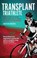 The Transplant Triathlete, Diccon Driver - Paperback - 9781785311963
