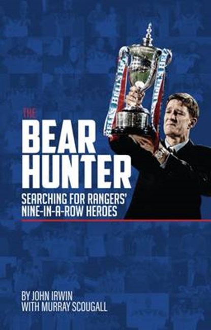 The Bear Hunter, IRWIN,  John ; Scougall, Murray - Gebonden - 9781785312885