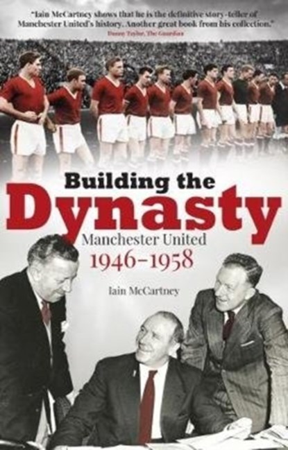 Building the Dynasty, Iain McCartney - Paperback - 9781785313974