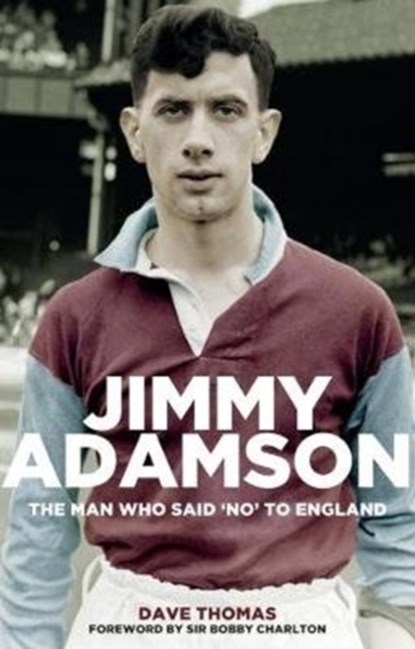 Jimmy Adamson, Dave Thomas - Paperback - 9781785314032