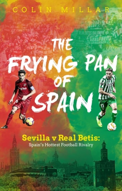 The Frying Pan of Spain, Colin Millar - Paperback - 9781785315244