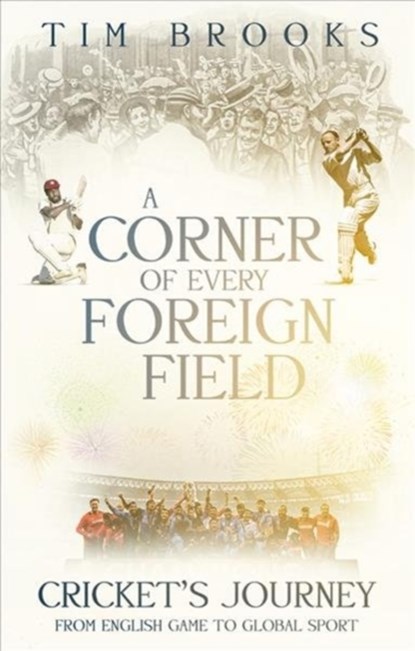 A Corner of Every Foreign Field, Tim Brooks - Paperback - 9781785316395