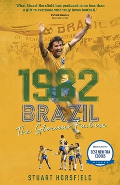 1982 Brazil, Stuart Horsfield - Gebonden - 9781785316869