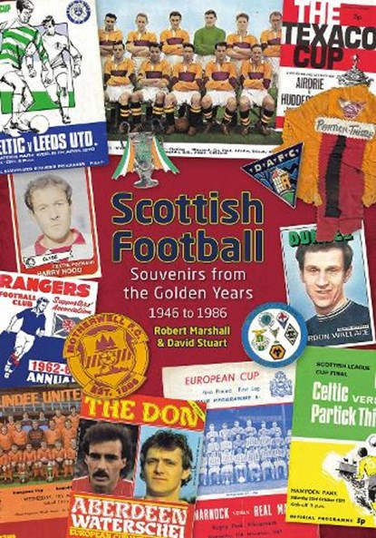 Scottish Football, David Stuart ; Robert Marshall - Gebonden - 9781785318641