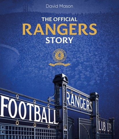 The Rangers Story, David Mason - Gebonden - 9781785318726