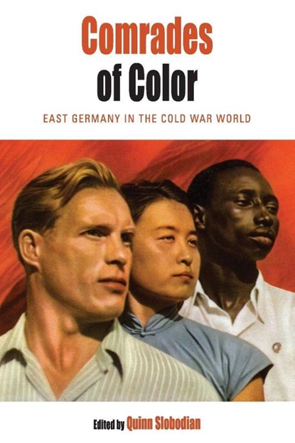 Comrades of Color, Quinn Slobodian - Paperback - 9781785337376