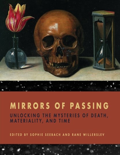 Mirrors of Passing, Sophie Seebach ; Rane Willerslev - Paperback - 9781785338946