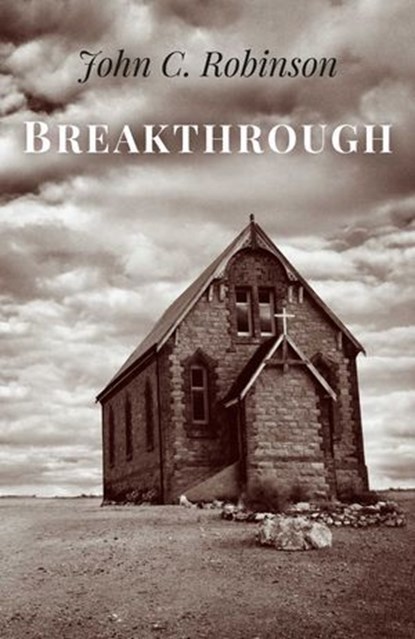 Breakthrough, John C. Robinson - Ebook - 9781785350931