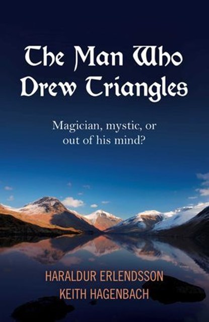 The Man Who Drew Triangles, Haraldur Erlendsson ; Keith Hagenbach - Ebook - 9781785351488