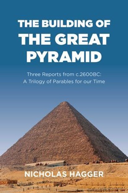 The Building of the Great Pyramid, Nicholas Hagger - Ebook - 9781785351600