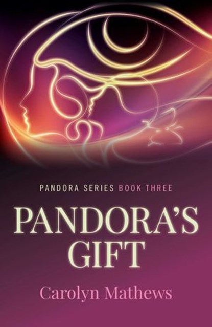 Pandora's Gift, Carolyn Mathews - Ebook - 9781785351761
