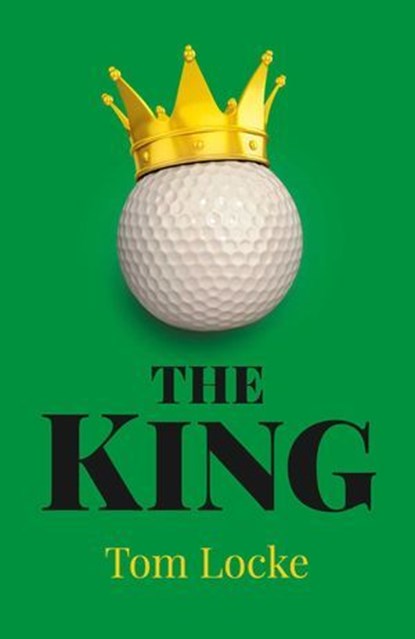 The King, Tom Locke - Ebook - 9781785352089