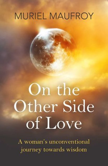 On the Other Side of Love, Muriel Maufroy - Ebook - 9781785352829