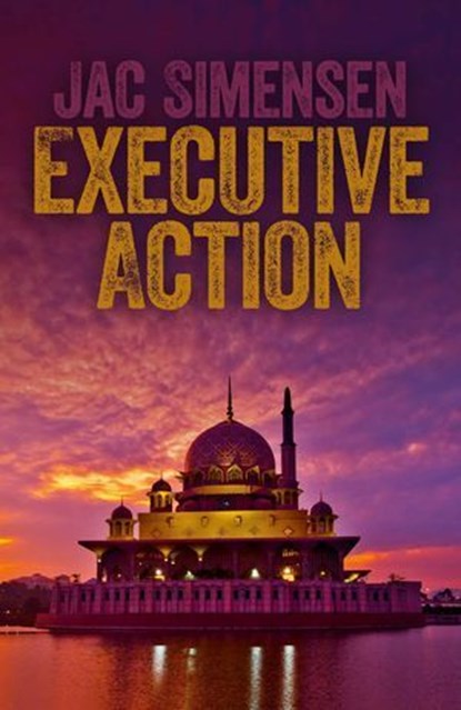 Executive Action, Jac Simensen - Ebook - 9781785353451