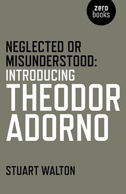 Neglected or Misunderstood, Stuart Walton - Ebook - 9781785353833