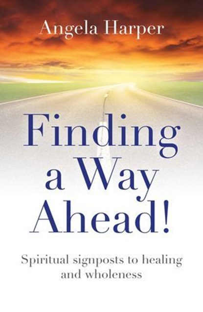 Finding a Way Ahead!, Angela Harper - Ebook - 9781785354199
