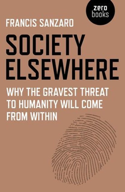 Society Elsewhere, Francis Sanzaro - Ebook - 9781785354717