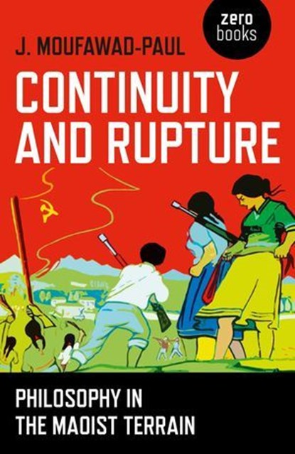 Continuity and Rupture, J. Moufawad-Paul - Ebook - 9781785354779
