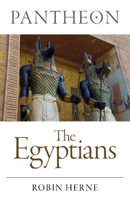Pantheon - The Egyptians, Robin Herne - Paperback - 9781785355042