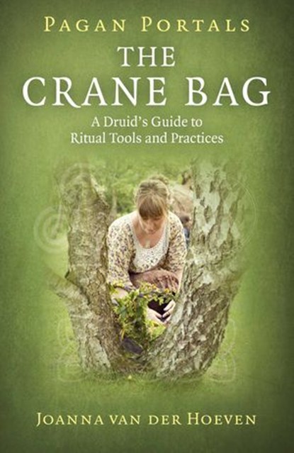 Pagan Portals: The Crane Bag, Joanna van der Hoeven - Ebook - 9781785355745