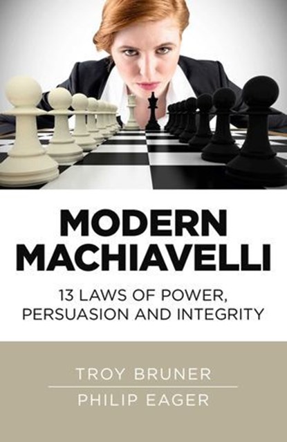 Modern Machiavelli, Troy Bruner ; Philip Eager - Ebook - 9781785356124