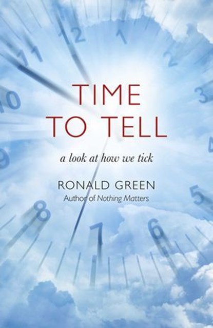 Time To Tell, Ronald Green - Ebook - 9781785356964