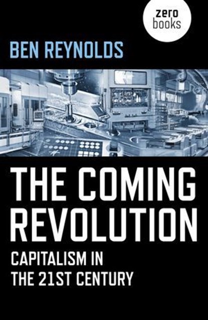 The Coming Revolution, Ben Reynolds - Ebook - 9781785357107