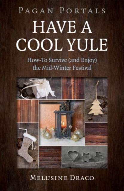 Pagan Portals - Have a Cool Yule, Melusine Draco - Paperback - 9781785357114