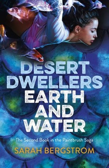 Desert Dwellers Earth and Water, Sarah Bergstrom - Ebook - 9781785357466