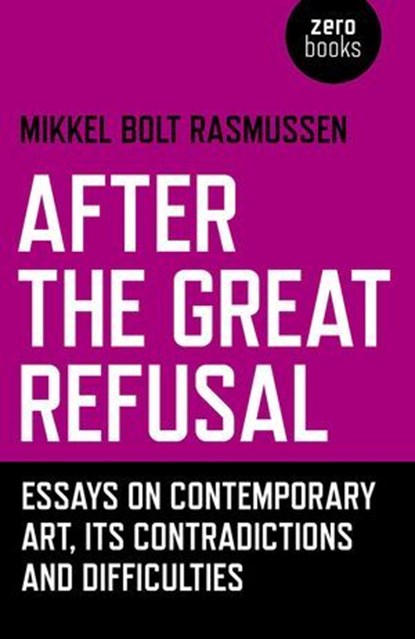 After the Great Refusal, Mikkel Bolt Rasmussen - Ebook - 9781785357596