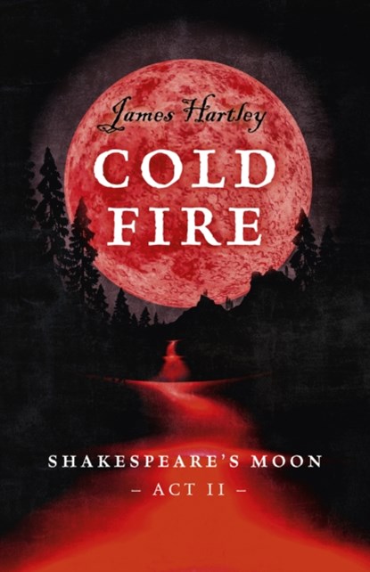 Cold Fire, James Hartley - Paperback - 9781785357626