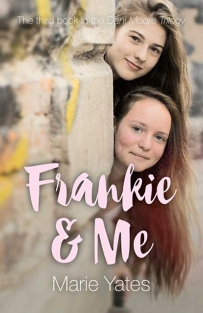 Frankie & Me, Marie Yates - Ebook - 9781785357732