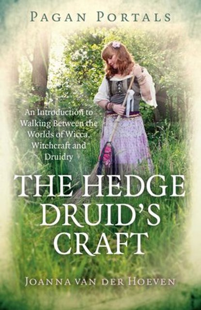 Pagan Portals - The Hedge Druid's Craft, Joanna van der Hoeven - Ebook - 9781785357978