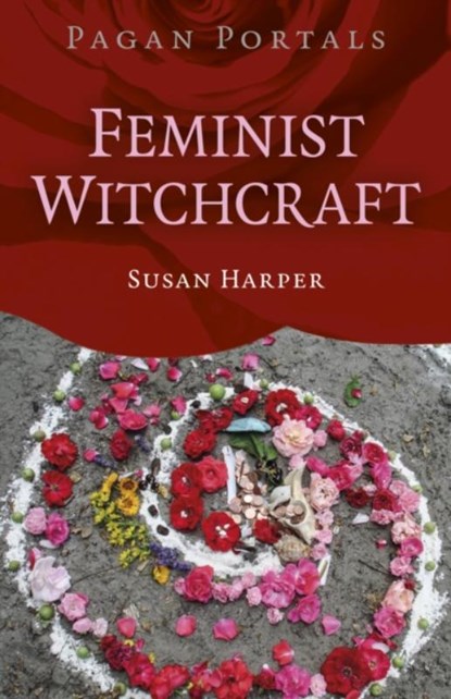 Pagan Portals Feminist Witchcraft, Susan Harper - Paperback - 9781785359064