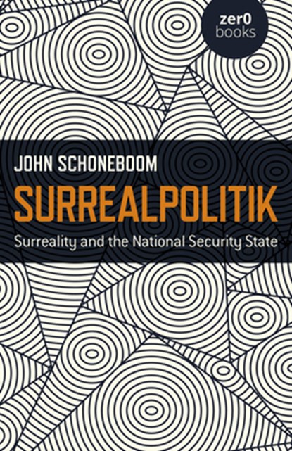 Surrealpolitik, SCHONEBOOM,  John - Paperback - 9781785359491