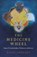 The Medicine Wheel, Barry Goddard - Paperback - 9781785359675