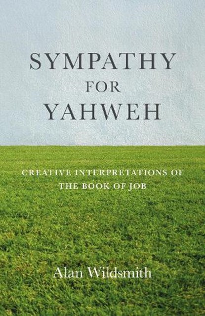 Sympathy for Yahweh, Alan Wildsmith - Paperback - 9781785359897
