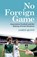 No Foreign Game, James Quinn - Paperback - 9781785374739