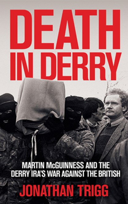 Death in Derry, Jonathan Trigg - Paperback - 9781785375477