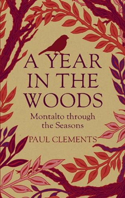 A Year in the Woods, Paul Clements - Gebonden - 9781785375484