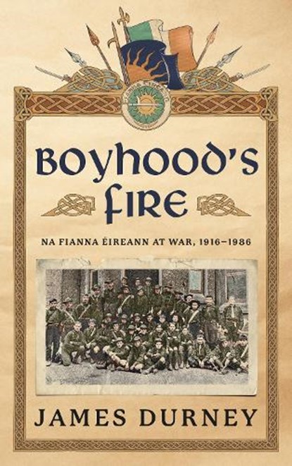 Boyhood's Fire, James Durney - Paperback - 9781785376016