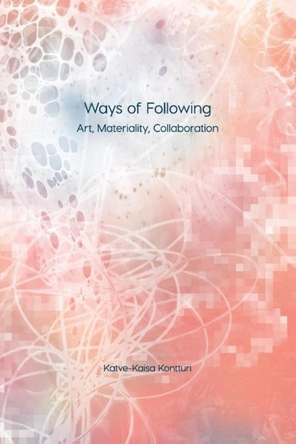 Ways of Following, Katve-Kaisa Kontturi - Paperback - 9781785420597