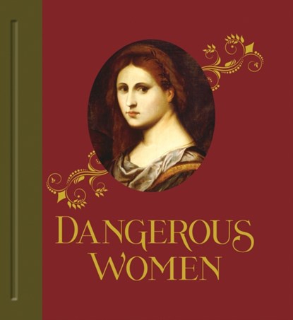 Dangerous Women, Mary D. Garrard ; Kimberly L. Dennis - Gebonden - 9781785511196