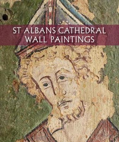 St Albans Cathedral Wall Paintings, MICHAEL,  M. A. - Paperback - 9781785511776