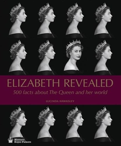 Elizabeth Revealed, Lucinda Hawksley - Gebonden - 9781785511813