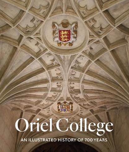 Oriel College, Oriel College - Gebonden - 9781785513558